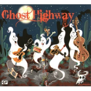Ghost Highway - Ghost Highway - Klik op de afbeelding om het venster te sluiten